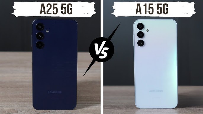 مقایسه سامسونگ A15 و A25
